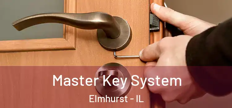  Master Key System Elmhurst - IL